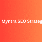 Myntra SEO Strategy: How Myntra Dominates Google Search Results