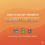 How to Accept Payments with PrestaShop