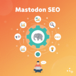 Mastodon SEO