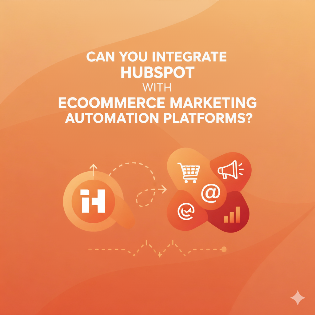 creta vector image for Can You Integrate HubSpot With eCommerce Marketing Automation Platforms in orange gradient background