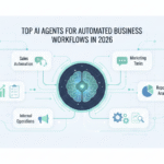 Top AI Agents for Automated Business Workflows